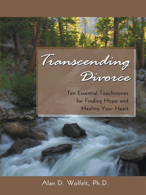 Title details for Transcending Divorce by Alan D Wolfelt - Available